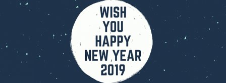 Wish You A Happy New Year 2019 Facebook Covers